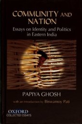 book Community and nation : essays on identity and politics in Eastern India