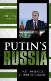 book Putin's Russia: Past Imperfect, Future Uncertain