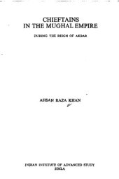 book Chieftains in the Mughal Empire during the reign of Akbar