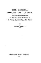 book The liberal theory of justice : a critical examination of the principal doctrines in A Theory of Justice by John Rawls