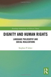 book Dignity and Human Rights: Language Philosophy and Social Realizations