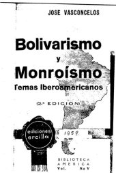 book Bolivarismo y Monroismo. Temas Iberoamericanos