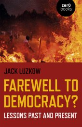 book Farewell to Democracy? Lessons Past and Present