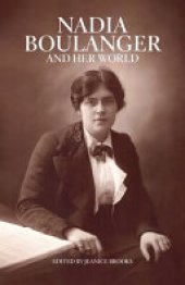 book Nadia Boulanger and Her World