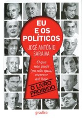 book Eu e os Políticos O que não pude (ou não quis) escrever até hoje