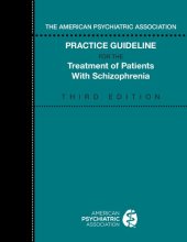 book The American Psychiatric Association practice guideline for the treatment of patients with schizophrenia