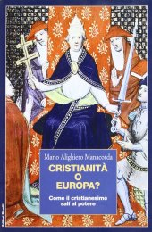 book Cristianità o Europa? Come il cristianesimo salì al potere