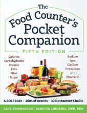 book The food counter's pocket companion : calories, carbohydrates, protein, fat, fiber, sodium, iron, calcium, vitamin D, and more