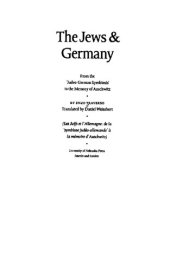 book The Jews & Germany : from the "Judeo-German symbiosis" to the memory of Auschwitz