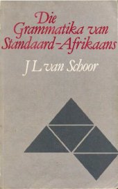 book Die grammatika van Standaard-Afrikaans