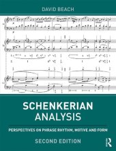 book Schenkerian Analysis: Perspectives on Phrase Rhythm, Motive, and Form