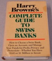 book Harry Browne Complete Guide to Swiss Banks