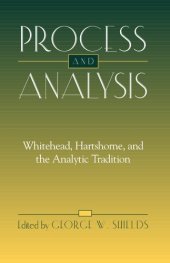 book Process and Analysis: Whitehead, Hartshorne, and the Analytic Tradition