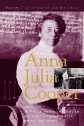 book The Voice of Anna Julia Cooper: Including A Voice From the South and Other Important Essays, Papers, and Letters