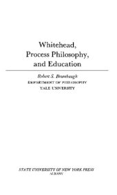 book Whitehead, process philosophy, and education.