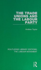 book The Trade Unions and the Labour Party