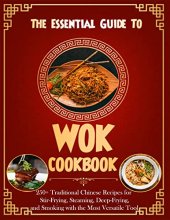 book The Essential Guide To Wok Cookbook