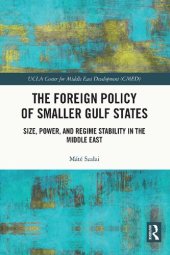 book The Foreign Policy of Smaller Gulf States: Size, Power, and Regime Stability in the Middle East