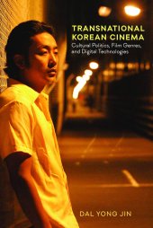 book Transnational Korean Cinema: Cultural Politics, Film Genres, and Digital Technologies