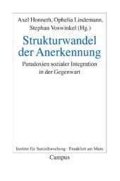 book Strukturwandel der Anerkennung. Paradoxien sozialer Integration in der Gegenwart