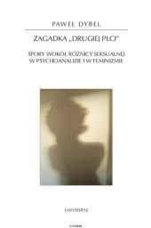 book Zagadka "drugiej płci". Spory wokół różnicy seksualnej w psychoanalizie i feminizmie