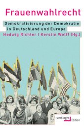 book Frauenwahlrecht. Demokratisierung der Demokratie in Deutschland und Europa