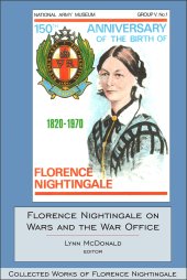 book Florence Nightingale on Wars and the War Office: Collected Works of Florence Nightingale, Volume 15