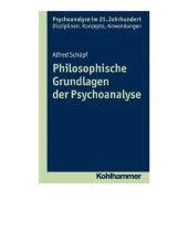 book Philosophische Grundlagen der Psychoanalyse. Eine wissenschaftshistorische und wissenschaftstheoretische Analyse