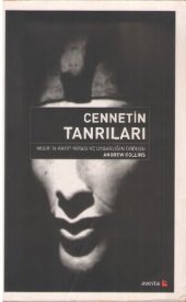 book Cennetin Tanrıları: Mısır'ın Kayıp Mirası ve Uygarlığın Doğuşu