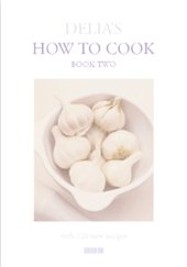 book Delia's How to Cook: Book Two