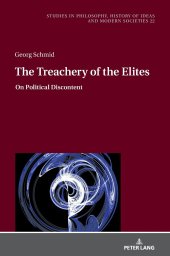 book The Treachery of the Elites: On Political Discontent