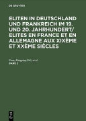 book Eliten in Deutschland und Frankreich im 19. und 20. Jahrhundert: Strukturen und Beziehungen