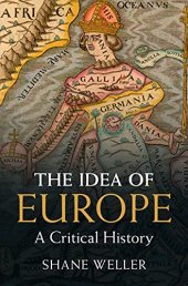 book The Idea of Europe: A Critical History