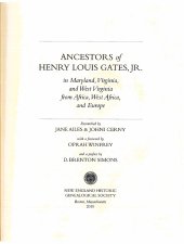 book Ancestors of Henry Louis Gates, Jr. in Maryland, Virginia, and West Virginia from Africa, West Africa, and Europe