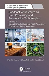 book Handbook of Research on Food Processing and Preservation Technologies, Volume 5: Emerging Techniques for Food Processing, Quality, and Safety Assurance