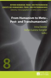 book From Humanism to Meta-, Post- and Transhumanism?