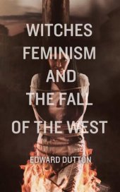 book Witches, Feminism, and the Fall of the West