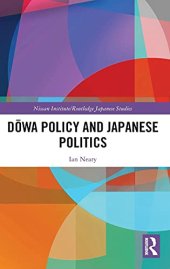 book Dowa Policy and Japanese Politics (Nissan Institute/Routledge Japanese Studies)