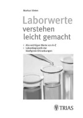 book Laborwerte verstehen leicht gemacht - Alle wichtigen Werte von A-Z / Labordiagnostik der häufigsten Erkrankungen