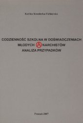 book Codzienność szkolna w doświadczeniach młodych anarchistów. Analiza przypadków