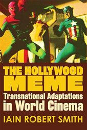 book The Hollywood Meme: Transnational Adaptations in World Cinema