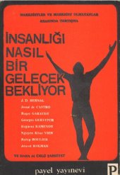 book Marksistler ve Marksist Olmayanlar Arasında Tartışma: İnsanlığı Nasıl Bir Gelecek Bekliyor?