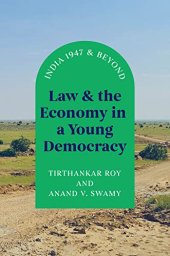 book Law and the Economy in a Young Democracy: India 1947 and Beyond