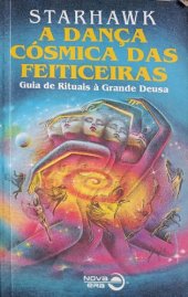 book A dança cósmica das feiticeiras: guia de rituais à Grande Deusa