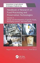 book Handbook of Research on Food Processing and Preservation Technologies, Volume 4: Design and Development of Specific Foods, Packaging Systems, and Food Safety