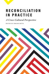 book Reconciliation in Practice: A Cross-Cultural Perspective