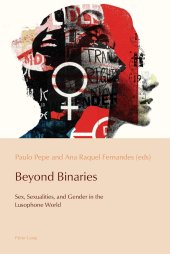 book Beyond Binaries: Sex, Sexualities and Gender in the Lusophone World