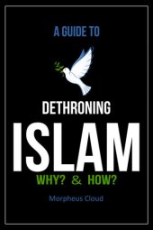 book A Guide to Dethroning Islam Why? & How?