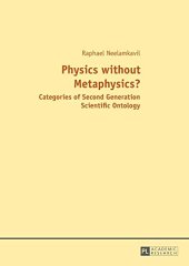 book Physics without Metaphysics? Categories of Second Generation Scientific Ontology