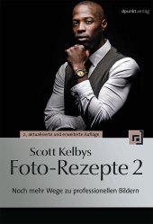 book Scott Kelbys Foto-Rezepte 2: Noch mehr Wege zu professionellen Bildern